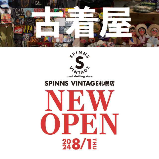 SPINNS VINTAGE 札幌店がOPEN！